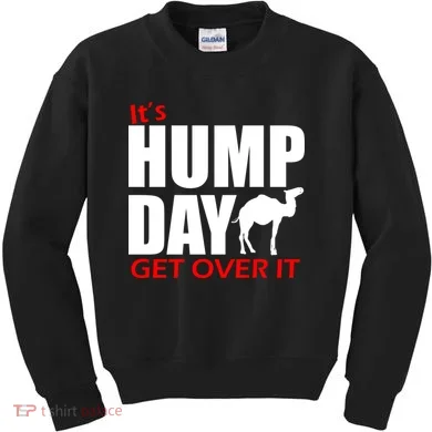 It's Hump Day Get Over It Kids Sweatshirt