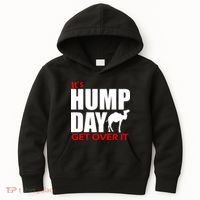 It's Hump Day Get Over It Kids Hoodie thumb 0