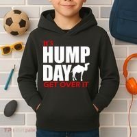 It's Hump Day Get Over It Kids Hoodie thumb 2