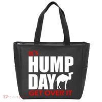 It's Hump Day Get Over It Tote Bag thumb 0