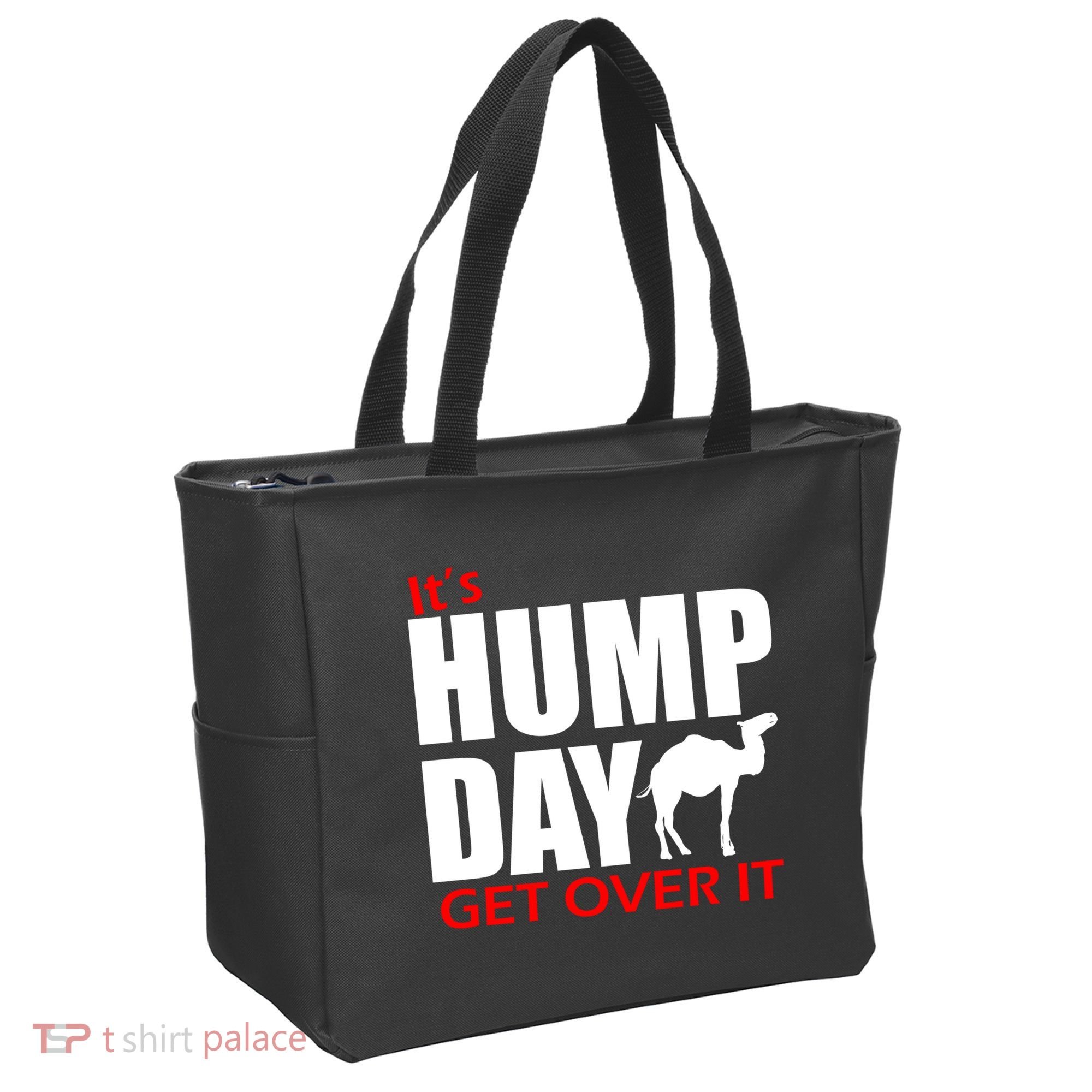 It's Hump Day Get Over It Tote Bag