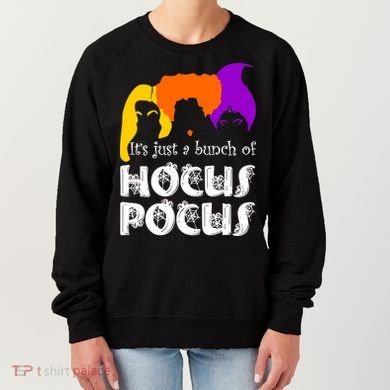 It's Just A Bunch of Hocus Pocus Halloween Women's Sweatshirt