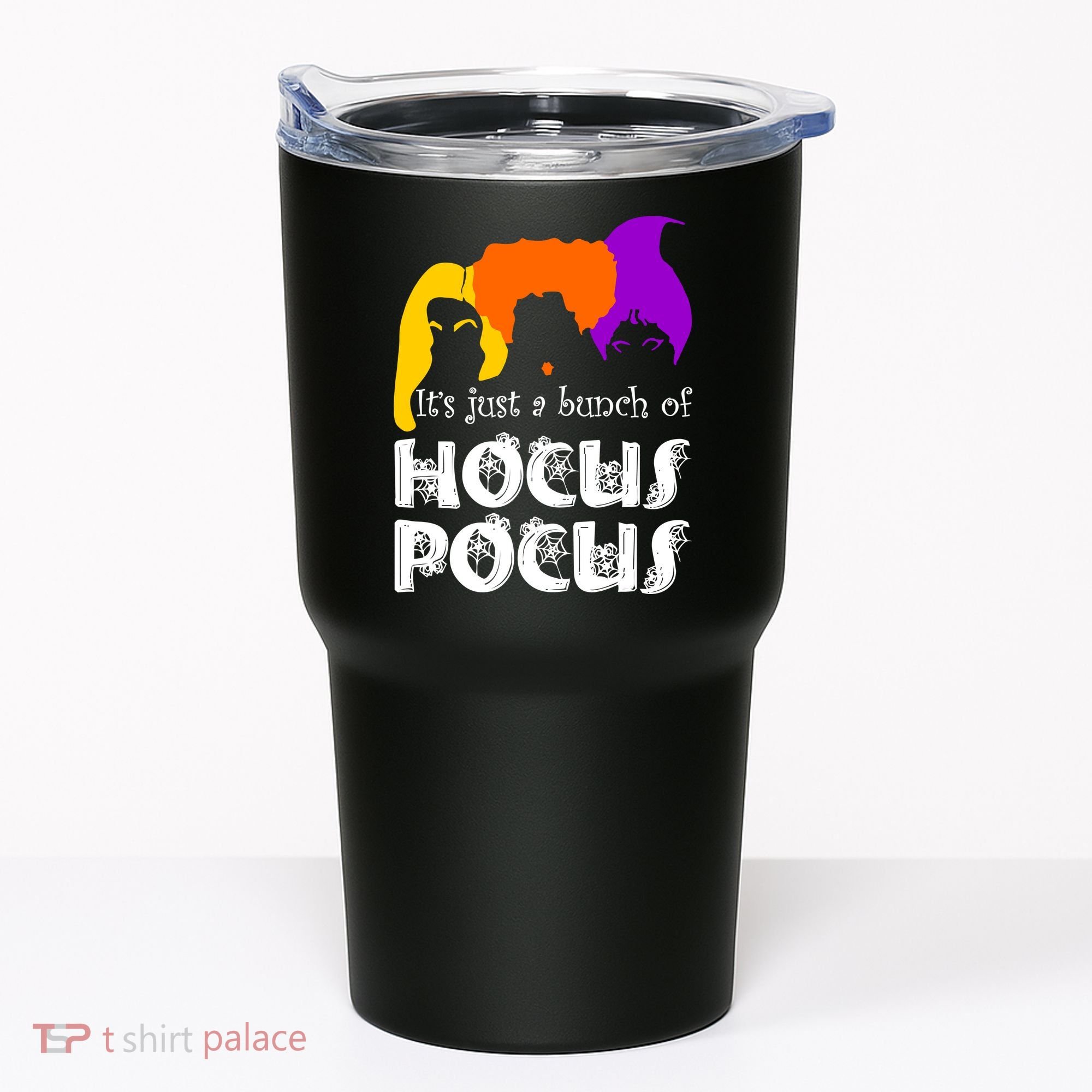 It's Just A Bunch of Hocus Pocus Halloween Tumbler