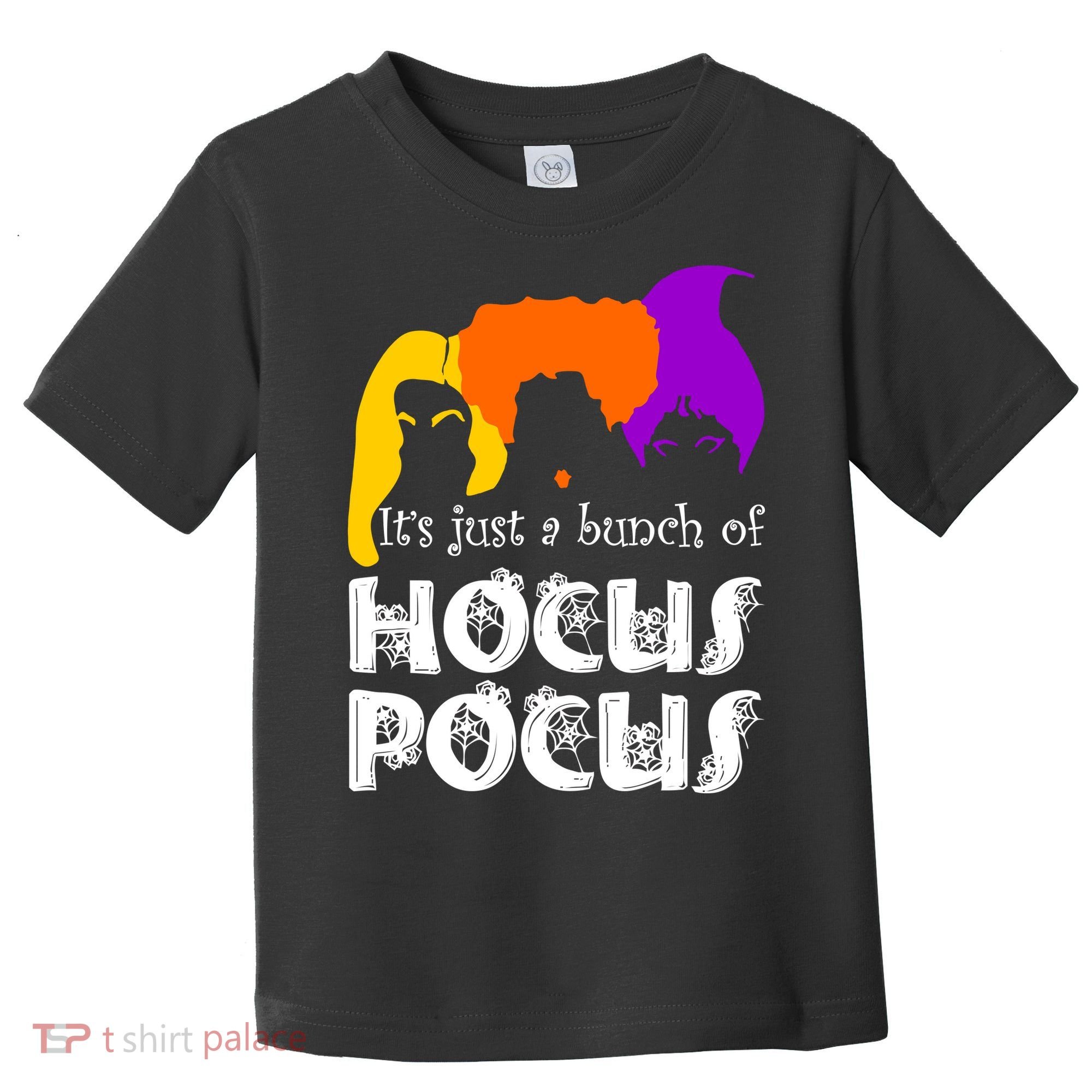 It's Just A Bunch of Hocus Pocus Halloween Toddler T-Shirt