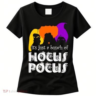 It's Just A Bunch of Hocus Pocus Halloween Women's T-Shirt