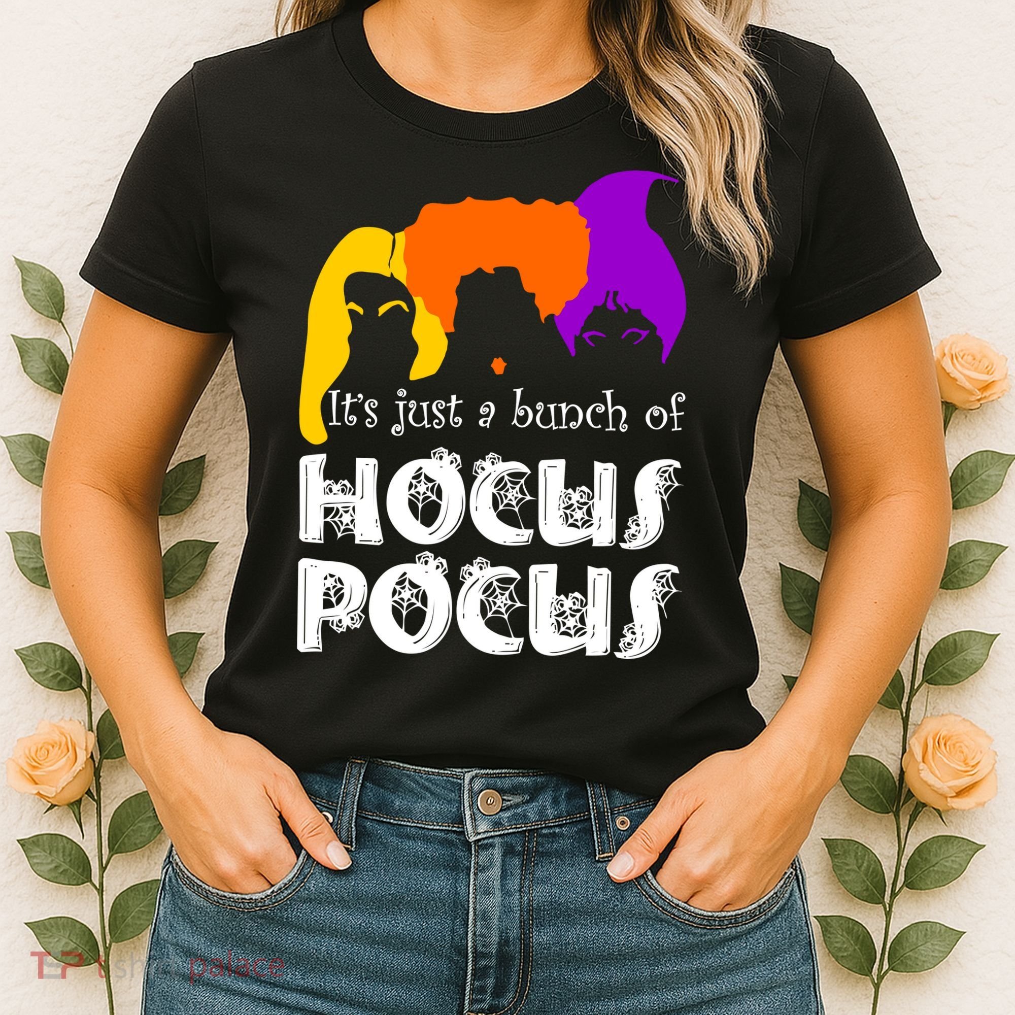 It's Just A Bunch of Hocus Pocus Halloween Women's T-Shirt