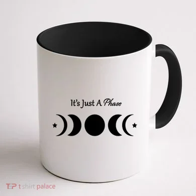 It's Just A Phase Coffee Mug back