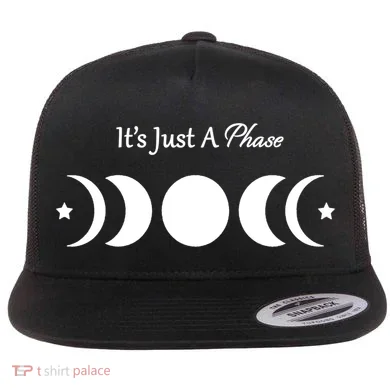 It's Just A Phase Flat Bill Trucker Hat