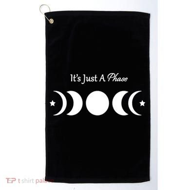 It's Just A Phase Golf Towel