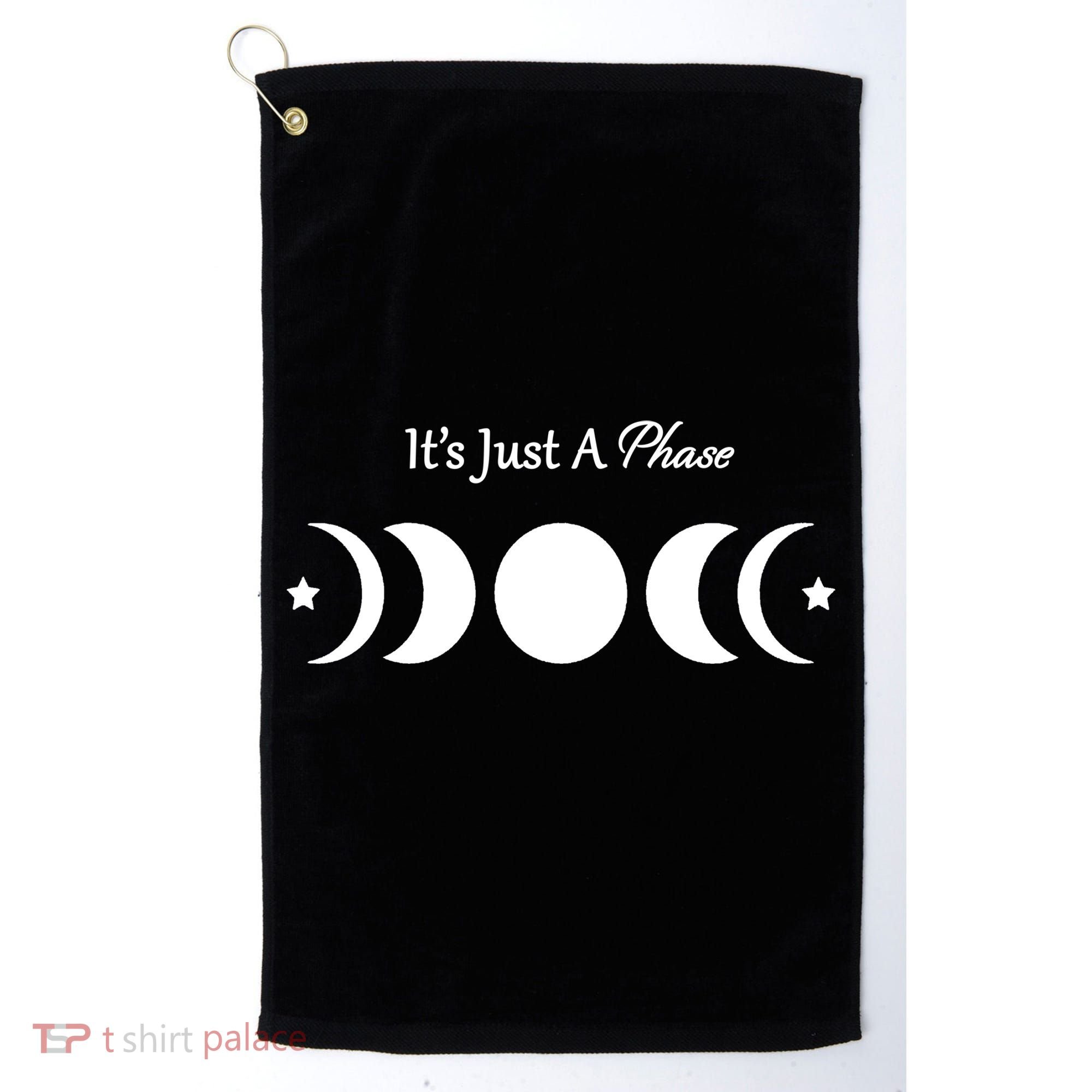 It's Just A Phase Golf Towel