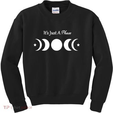 It's Just A Phase Kids Sweatshirt