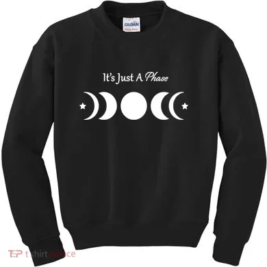 It's Just A Phase Kids Sweatshirt