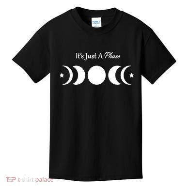 It's Just A Phase Kids T-Shirt
