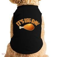 It's Leg Day Funny Thanksgiving Doggie Tank thumb 0