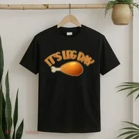 It's Leg Day Funny Thanksgiving T-Shirt thumb 2