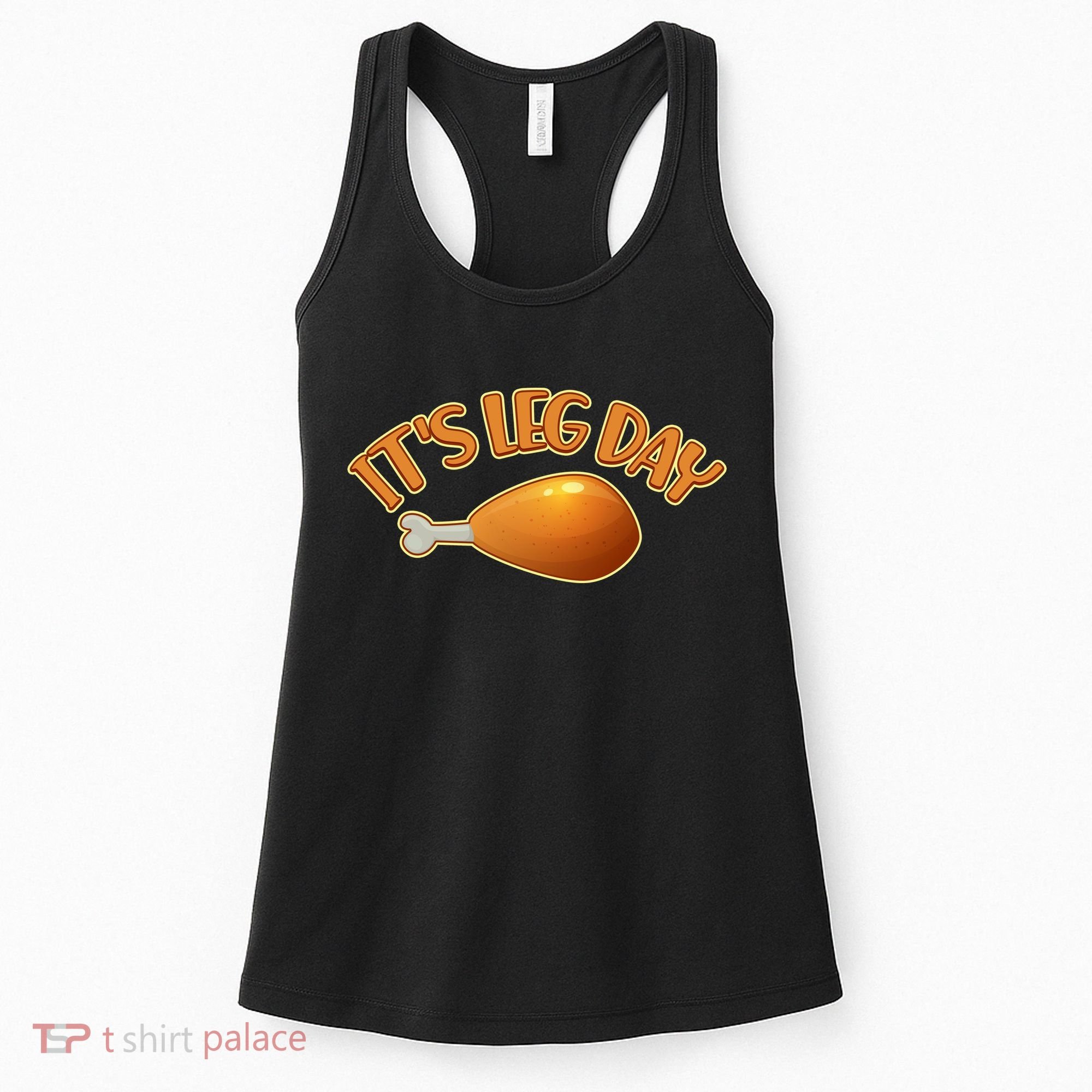 It's Leg Day Funny Thanksgiving Women's Tank Top