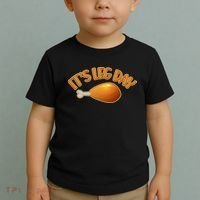 It's Leg Day Funny Thanksgiving Toddler T-Shirt thumb 2