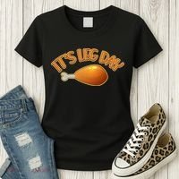 It's Leg Day Funny Thanksgiving Women's T-Shirt thumb 3