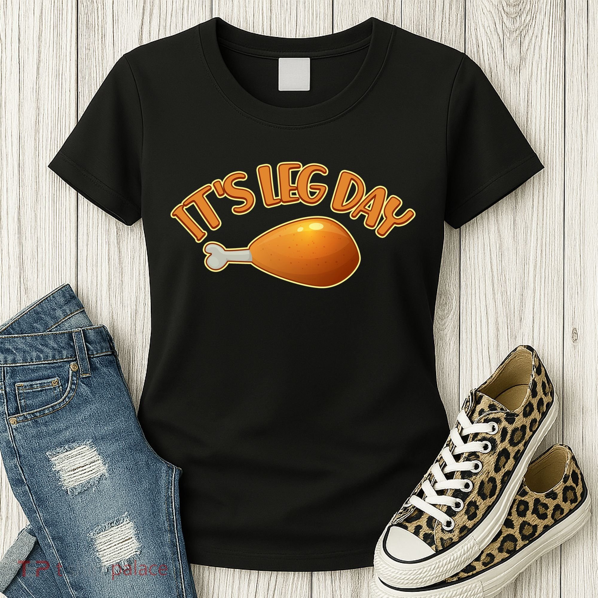 It's Leg Day Funny Thanksgiving Women's T-Shirt