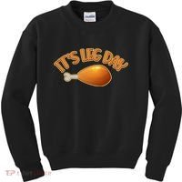 It's Leg Day Funny Thanksgiving Kids Sweatshirt thumb 0