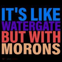 It's Like Watergate But With Morons Coffee Mug thumb 5