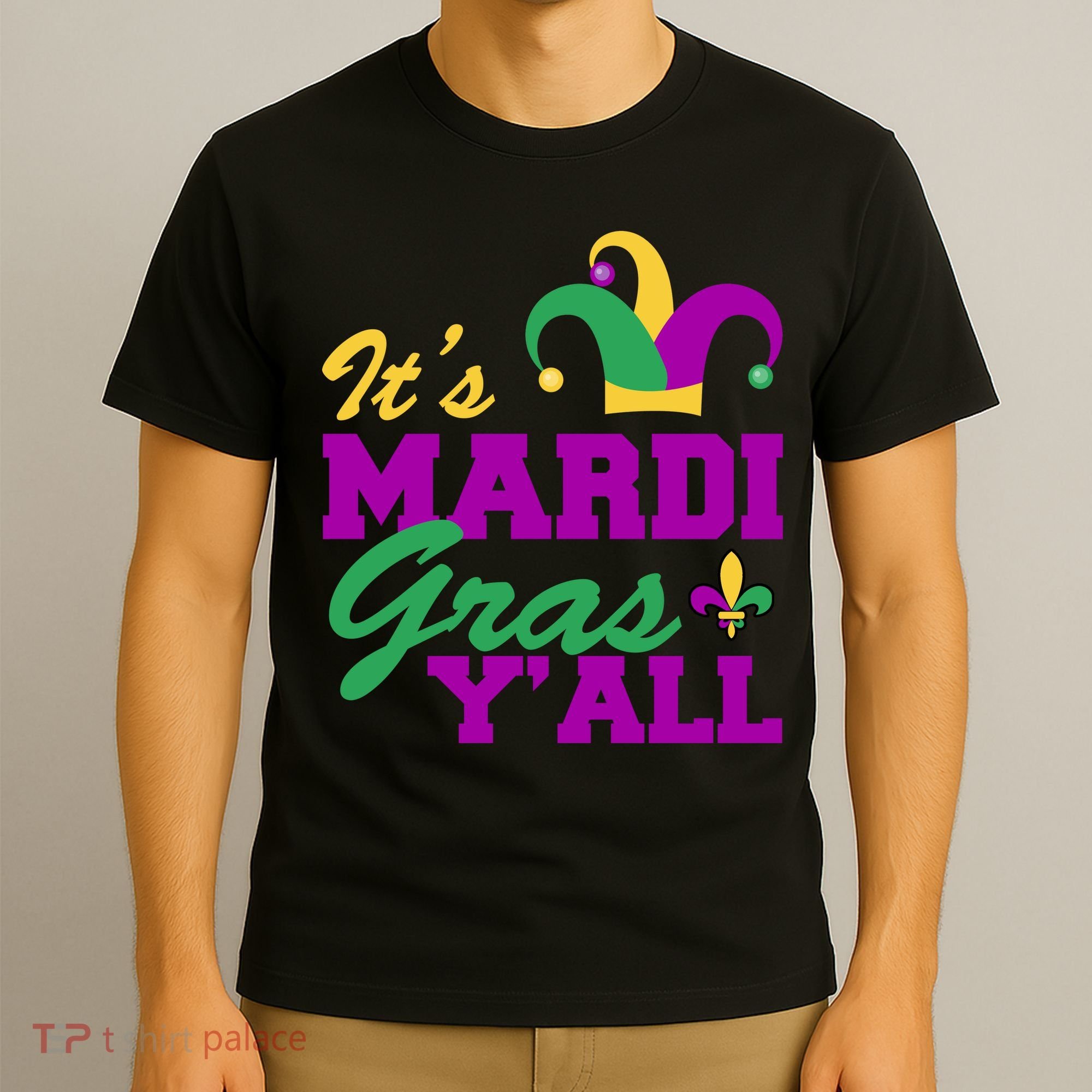 It's Mardi Gras Y'all New Orleans Celebration T-Shirt