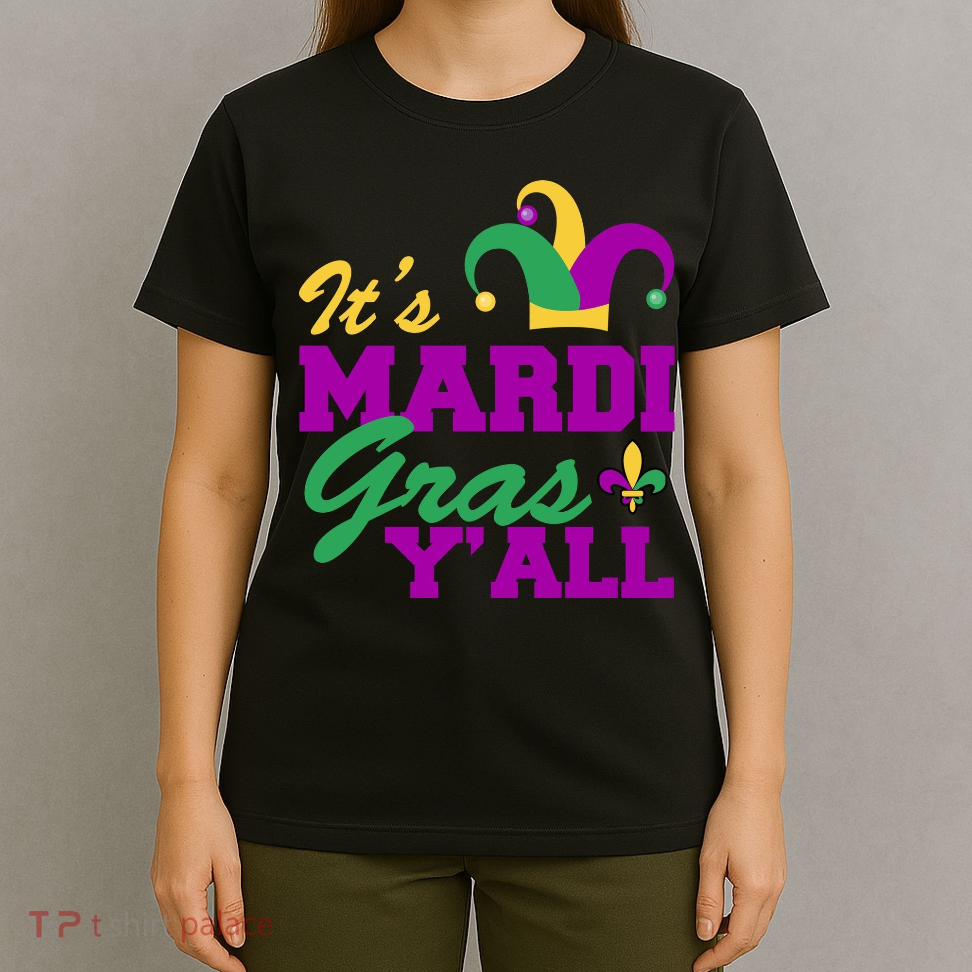 It's Mardi Gras Y'all New Orleans Celebration T-Shirt