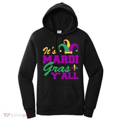 It's Mardi Gras Y'all New Orleans Celebration Women's Hoodie