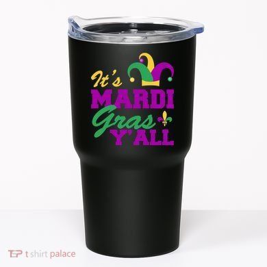 It's Mardi Gras Y'all New Orleans Celebration Tumbler