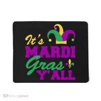 It's Mardi Gras Y'all New Orleans Celebration Mousepad thumb 0