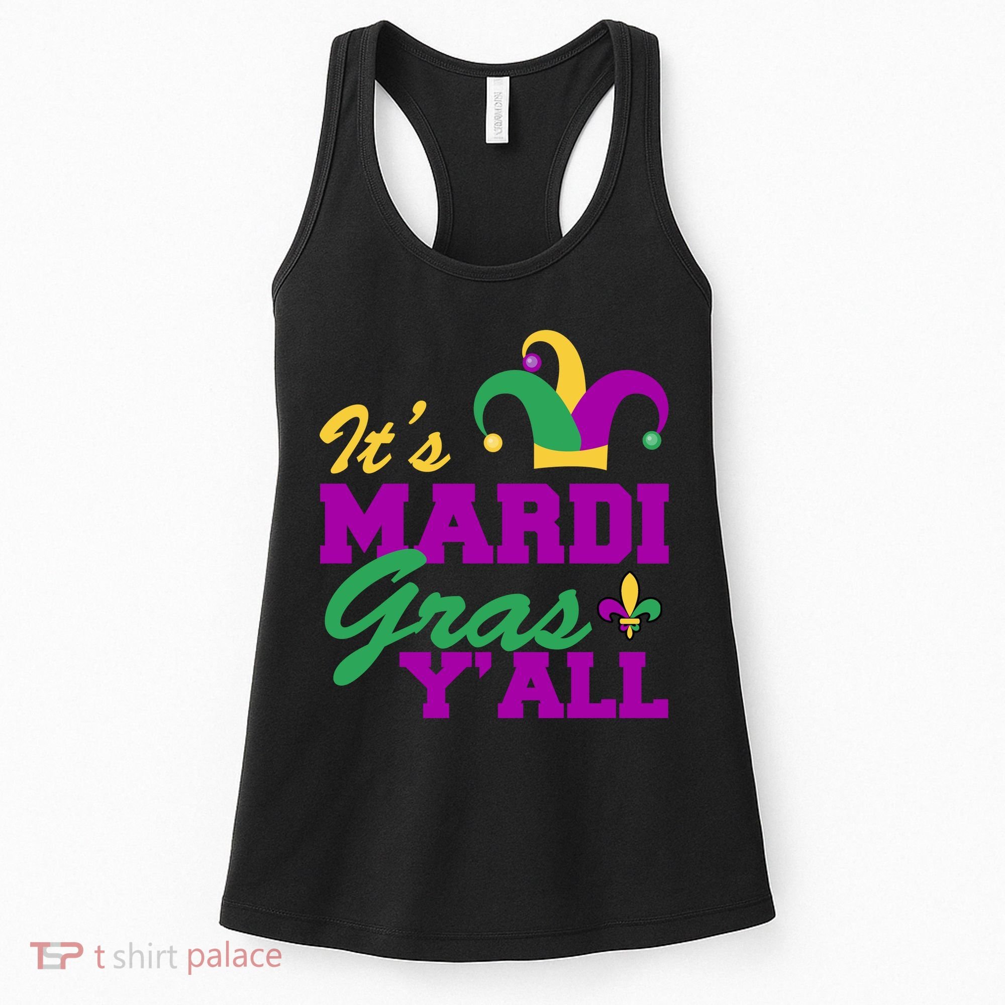 It's Mardi Gras Y'all New Orleans Celebration Women's Tank Top