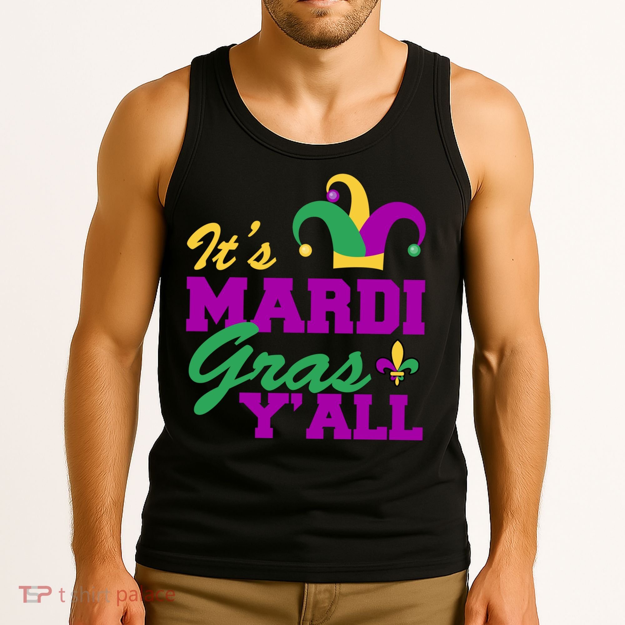 It's Mardi Gras Y'all New Orleans Celebration Tank Top