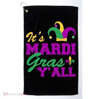 It's Mardi Gras Y'all New Orleans Celebration Golf Towel