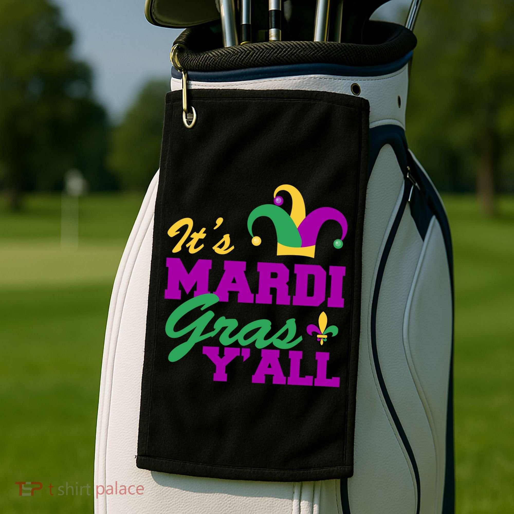 It's Mardi Gras Y'all New Orleans Celebration Golf Towel