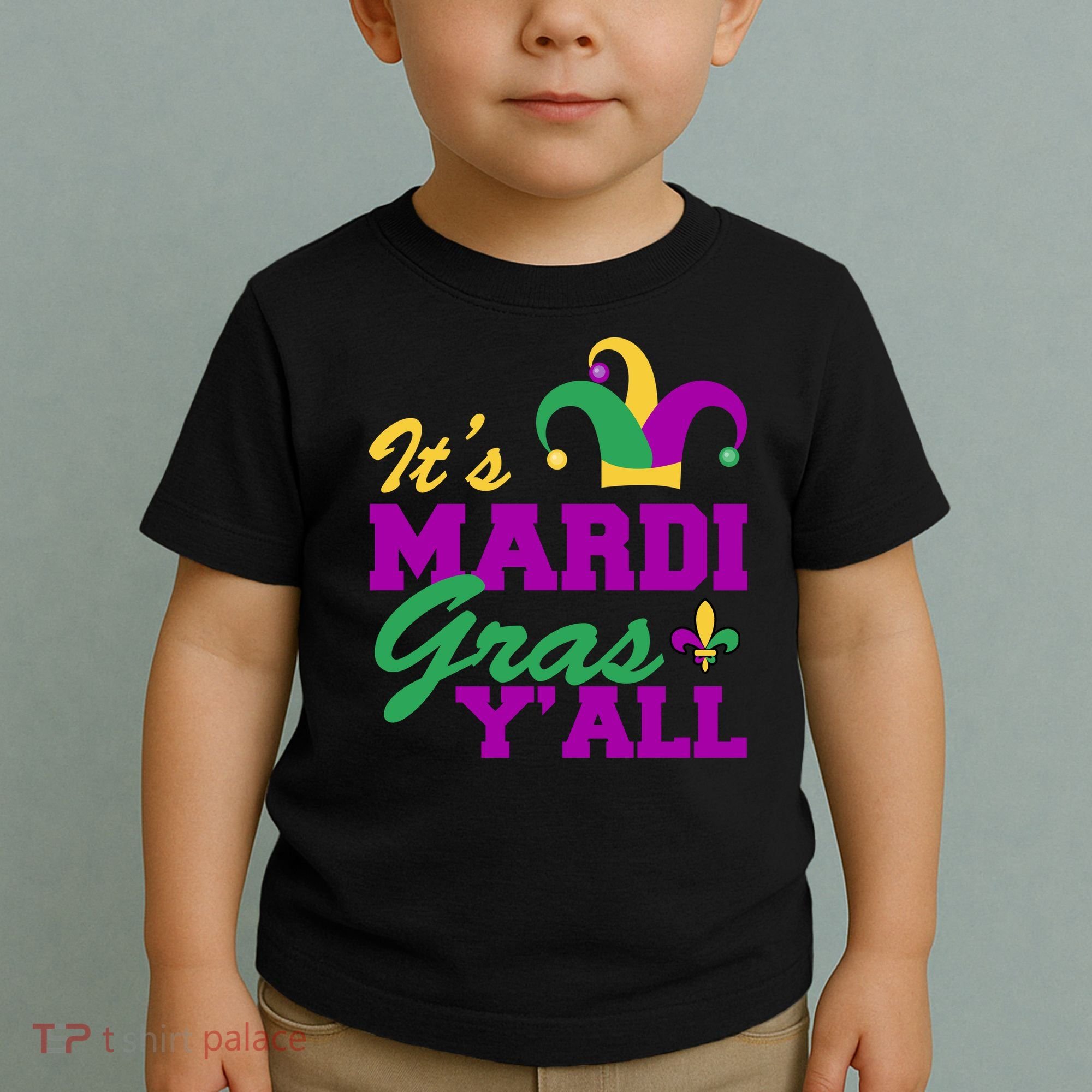 It's Mardi Gras Y'all New Orleans Celebration Toddler T-Shirt