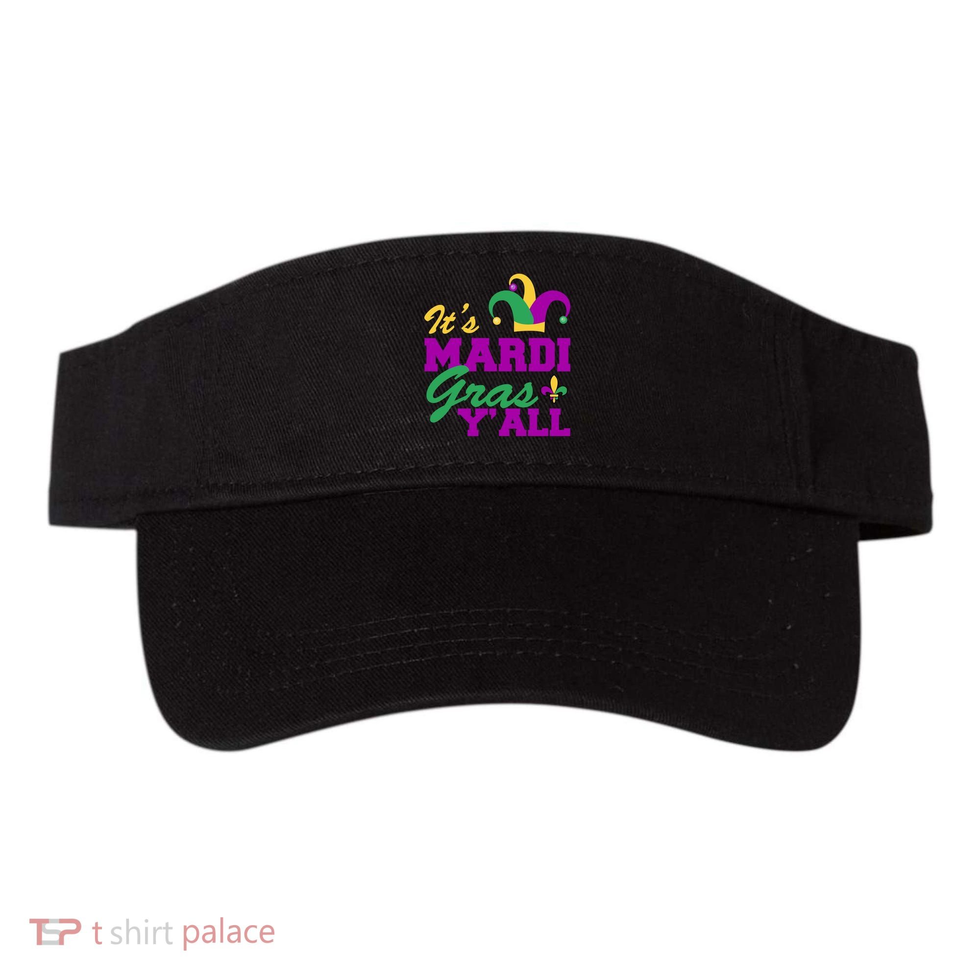 It's Mardi Gras Y'all New Orleans Celebration Visor