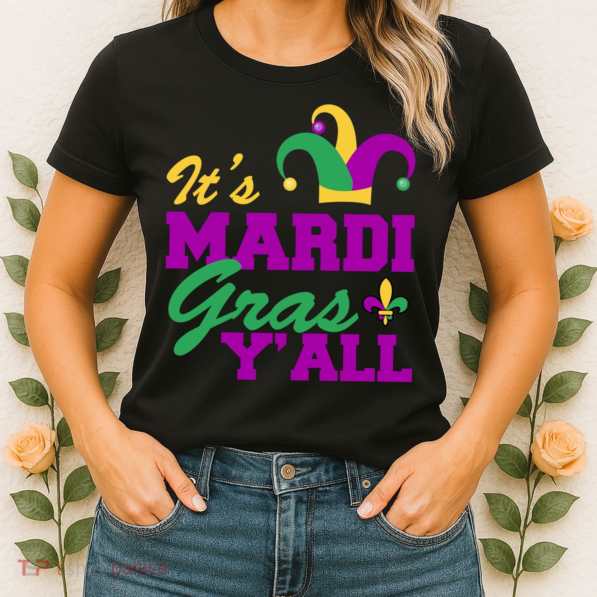 It's Mardi Gras Y'all New Orleans Celebration Women's T-Shirt