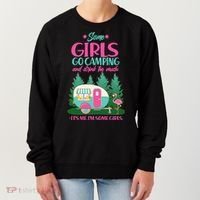 It's Me I'm Some Girls Go Camping And Drink Too Much Women's Sweatshirt thumb 0