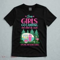 It's Me I'm Some Girls Go Camping And Drink Too Much T-Shirt thumb 5