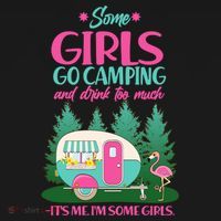 It's Me I'm Some Girls Go Camping And Drink Too Much Women's Tank Top thumb 5