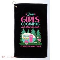 It's Me I'm Some Girls Go Camping And Drink Too Much Golf Towel thumb 0