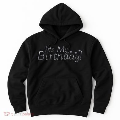 It's My Birthday Hoodie
