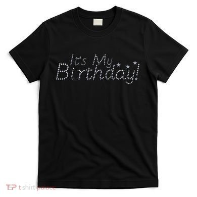 It's My Birthday T-Shirt