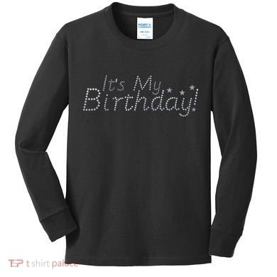 It's My Birthday Kids Long Sleeve Shirt