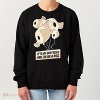 It's My Birthday And I'm On A Roll Women's Sweatshirt thumb 0