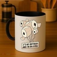 It's My Birthday And I'm On A Roll Coffee Mug thumb 4
