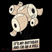 It's My Birthday And I'm On A Roll Coffee Mug thumb 5