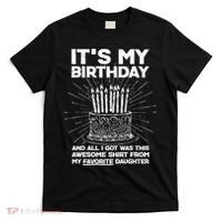 It's My Birthday Awesome Favorite Daughter T-Shirt thumb 0