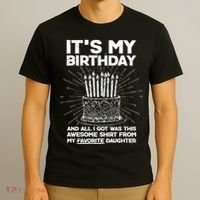 It's My Birthday Awesome Favorite Daughter T-Shirt thumb 3