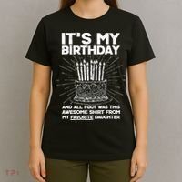 It's My Birthday Awesome Favorite Daughter T-Shirt thumb 4